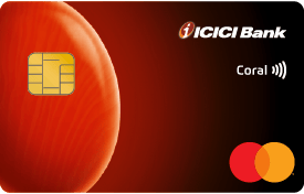 ICICI Bank Coral Credit Card - MASTERCARD