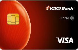 ICICI Bank Coral Credit Card - VISA