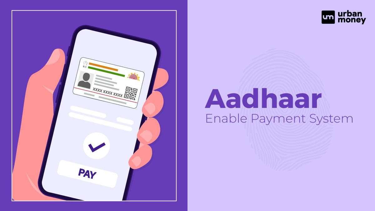 AEPS: A Guide to Aadhaar Enabled Payments System