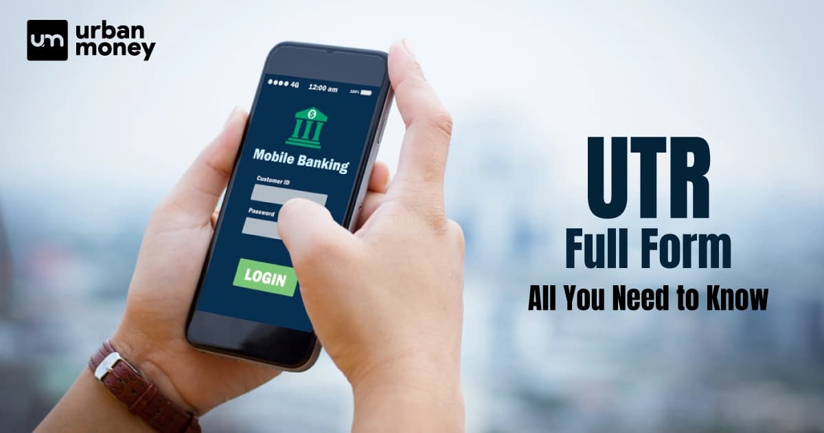 UTR Number Full Form: Format of UTR Code, Meaning