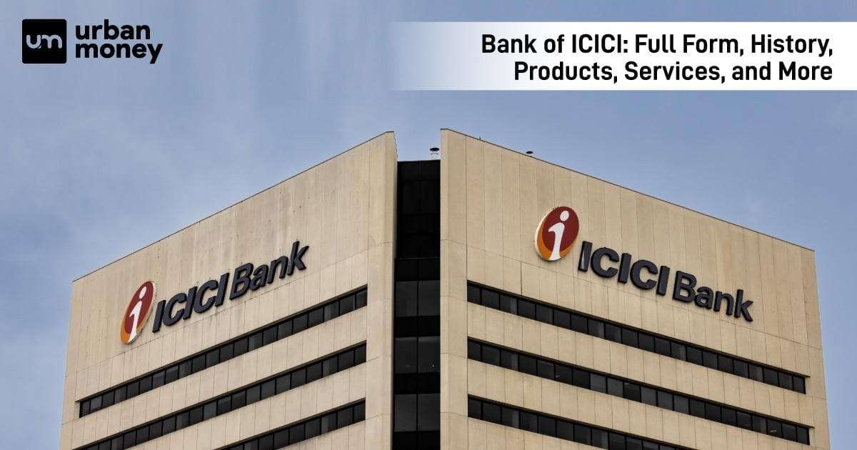 ICICI Full Form - Introduction, History, Subsidiaries & Net Worth