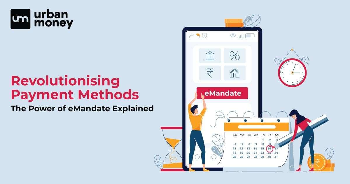 eMandate - Introduction, Benefits, Eligibility & Process