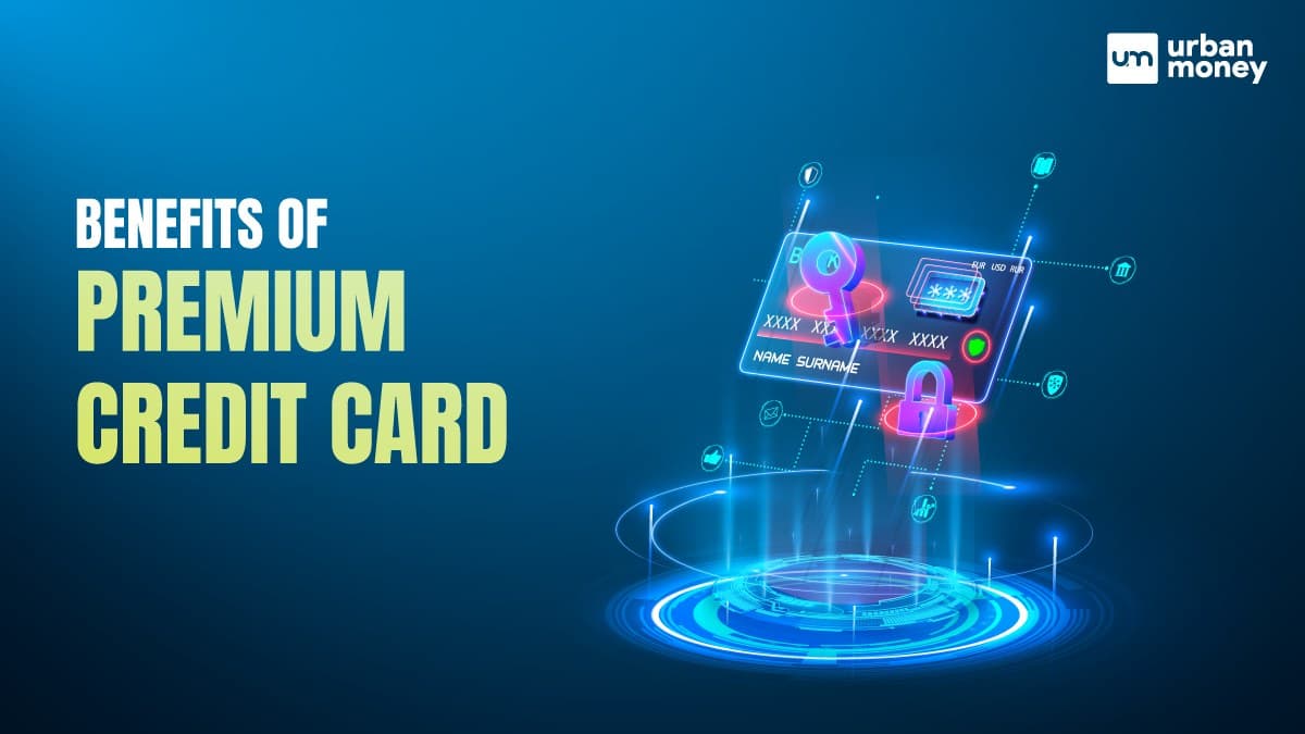 Premium Credit Cards - Benefits, Drawbacks, and Comparison