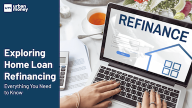 Unlocking The Benefits of Home Loan Refinancing