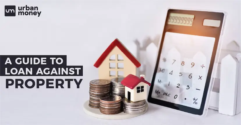 Unlock Your Property's Value with Loan Against Property