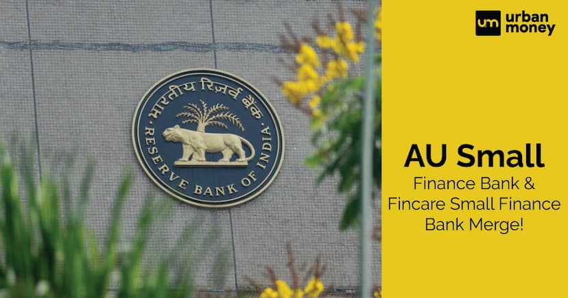 AU Small Finance Bank & Fincare Small Finance Bank Merge!