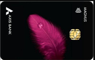 Axis Bank Magnus Credit Card