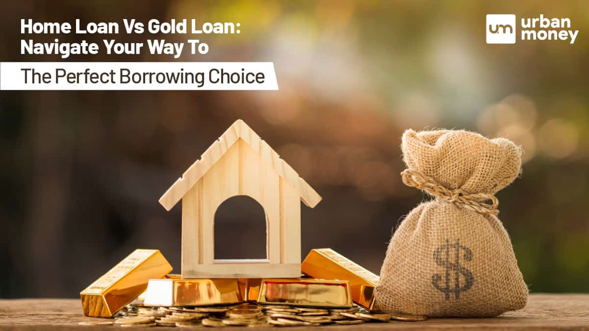 Home Loan vs Gold Loan